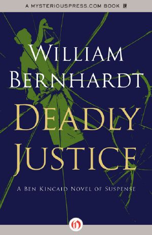 [Ben Kincaid 03] • Deadly Justice